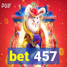 bet 457